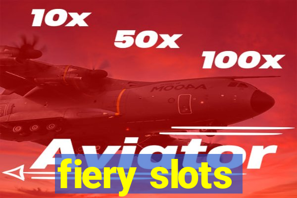 fiery slots